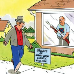 Beware of right wing lunatic with gun